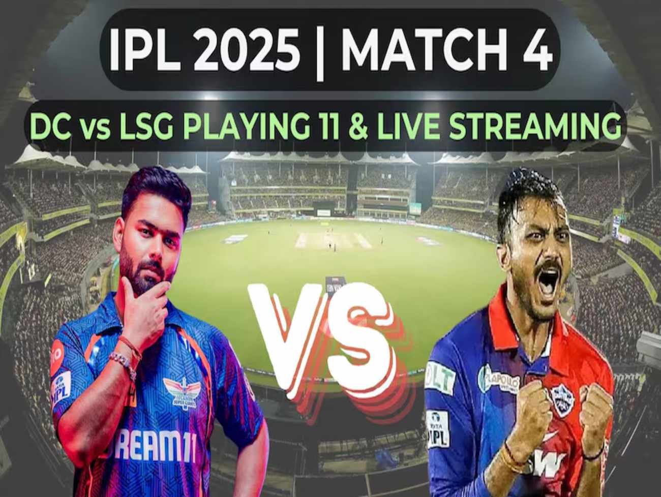 IPL - આજે દિલ્હી અને લખનઉ વચ્ચે મેચ, પંત  અને અક્ષરની ટીમ વચ્ચે જંગ